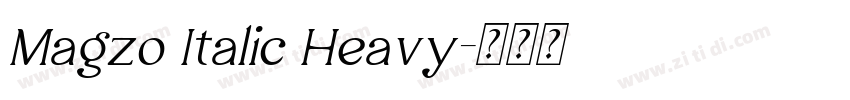 Magzo Italic Heavy字体转换